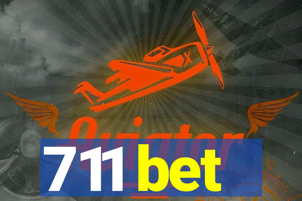 711 bet